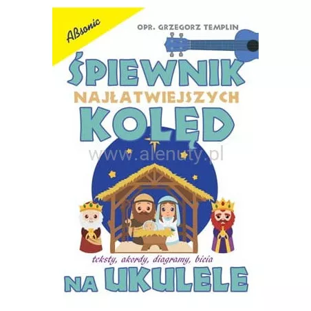 Śpiewnik najłatwiejszych kolęd na ukulele